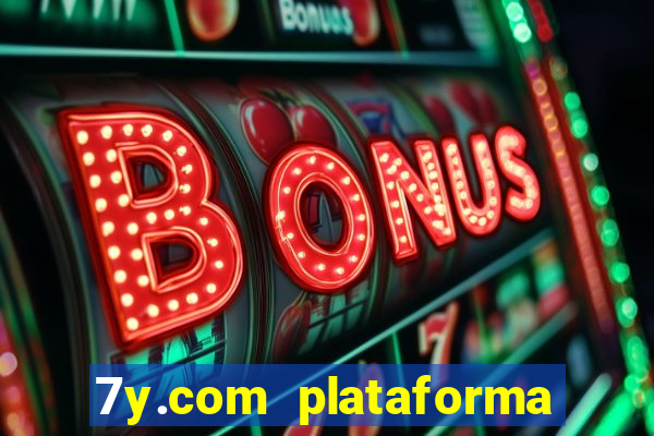 7y.com plataforma de jogos